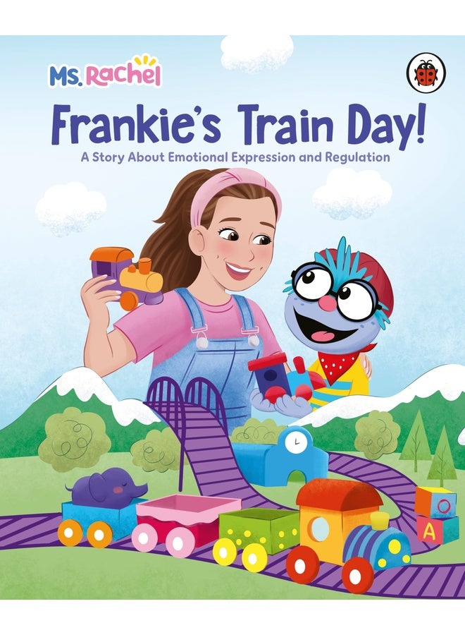 Ms Rachel: Frankie’s Train Day!: A Story About Expression and Emotional Regulation